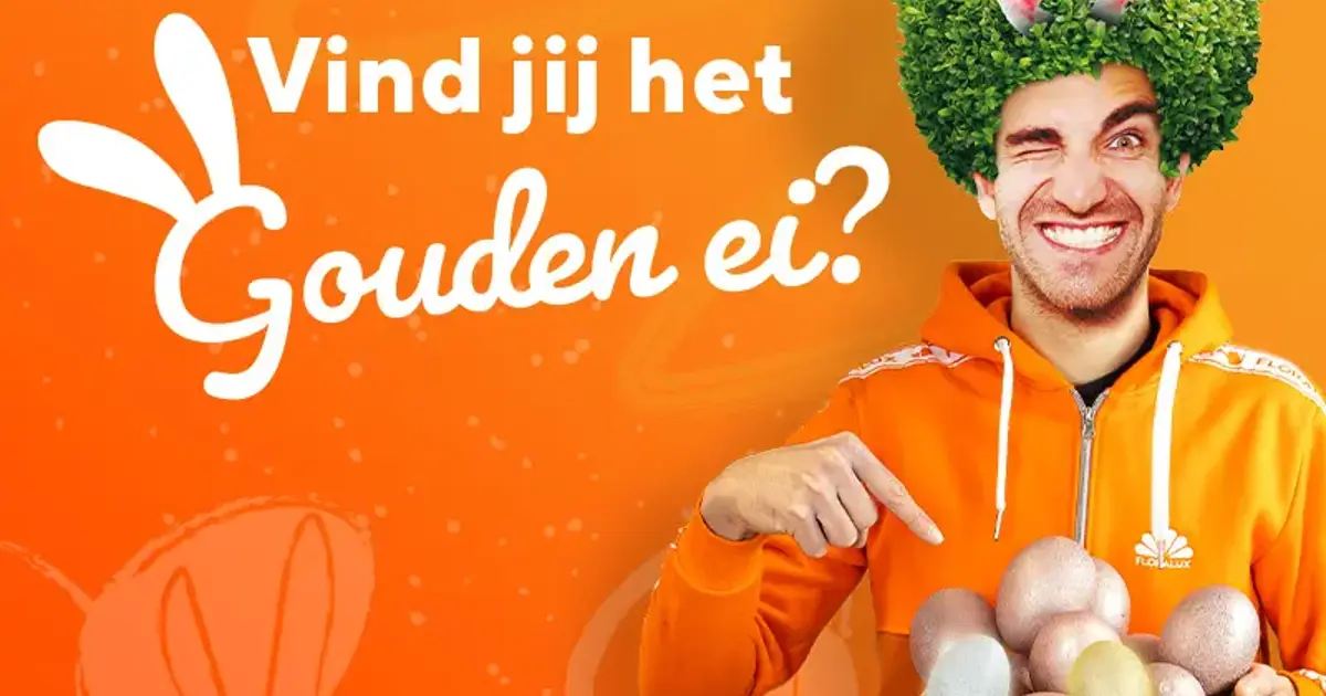 Vind jij het gouden ei? - Floralux